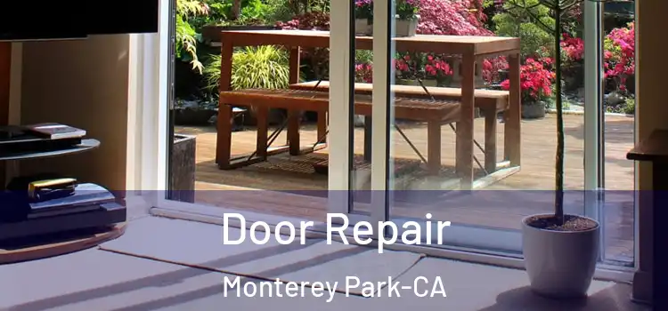 Door Repair Monterey Park-CA