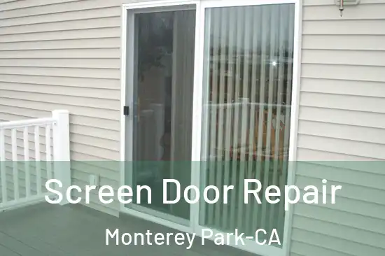 Screen Door Repair Monterey Park-CA